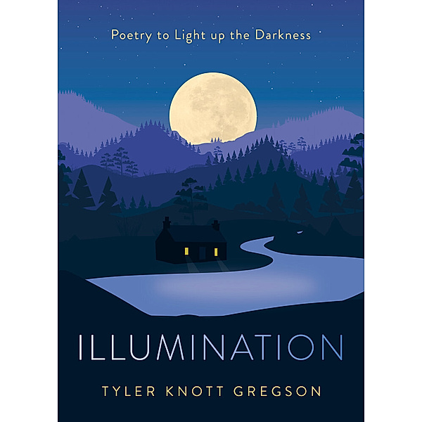 Illumination, Tyler Knott Gregson
