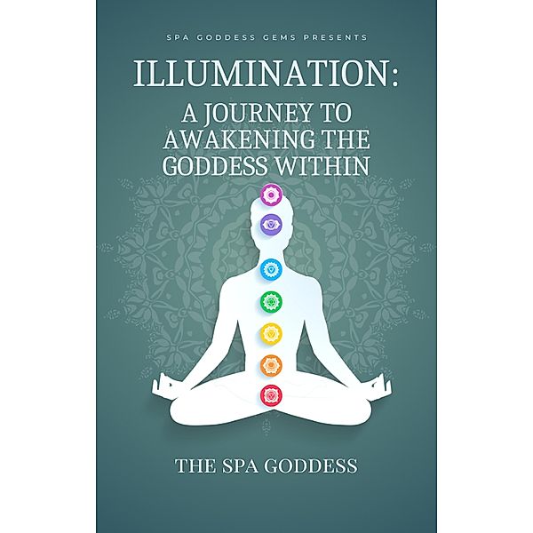 Illumination A Journey to Awakening the Goddess Within, Quellyn Kennedy