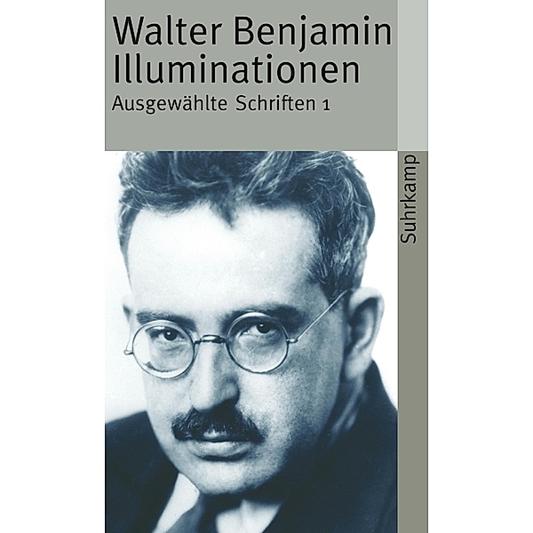 Illuminationen, Walter Benjamin