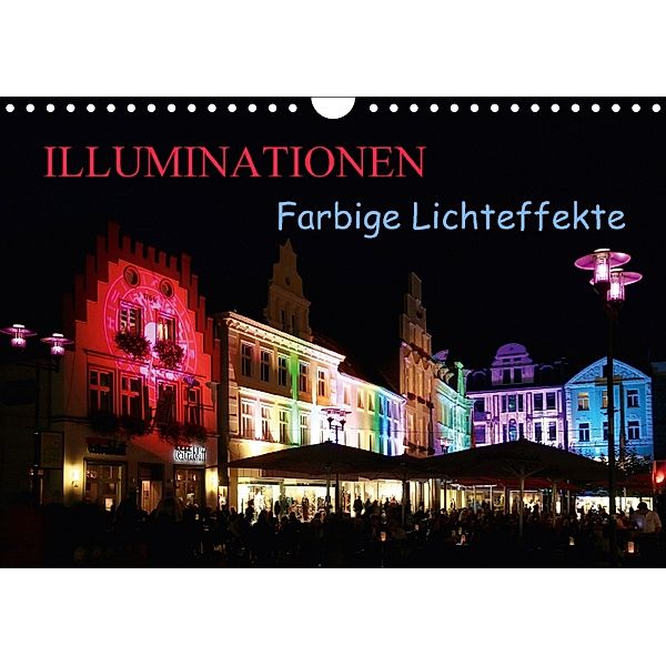 Illuminationen Farbige Lichteffekte (Wandkalender 2018 DIN A4 quer), Klaus Fröhlich