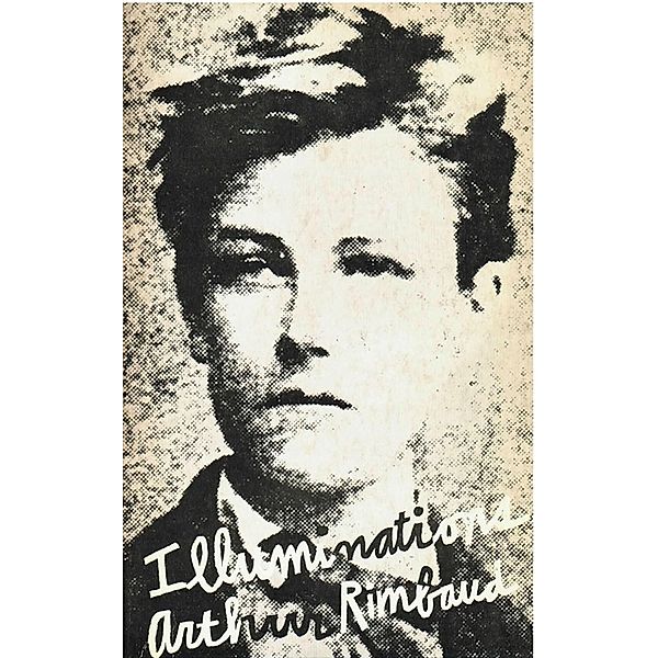 Illuminations: Prose poems, Arthur Rimbaud