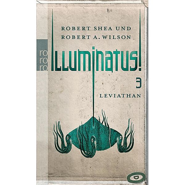 Illuminatus! Leviathan / rororo Taschenbücher Bd.24274, Robert Shea, Robert A. Wilson