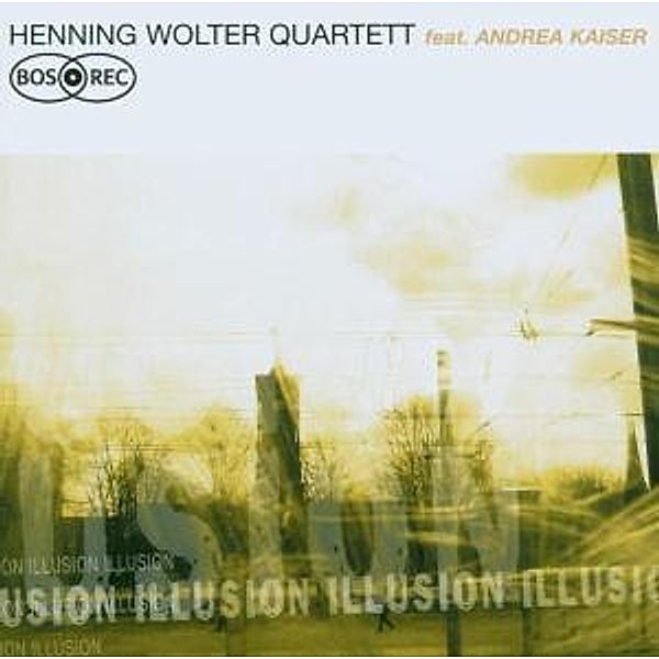 Illusion, Henning Quartet Wolter