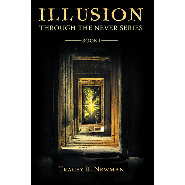 Illusion, Tracey R. Newman