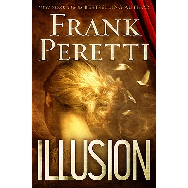 Illusion, Frank Peretti