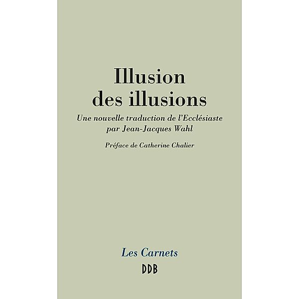 Illusion des illusions, Jean-Jacques Wahl