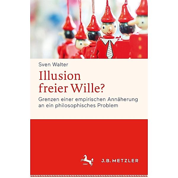 Illusion freier Wille?, Sven Walter