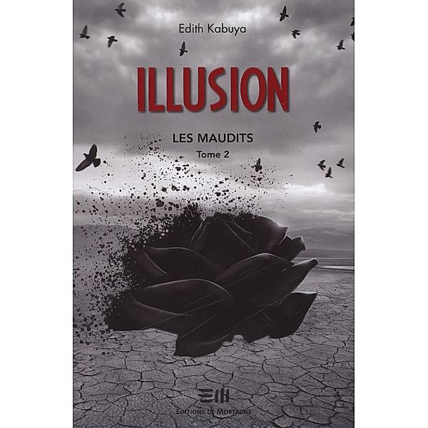 Illusion : Les maudits  2, Edith Kabuya