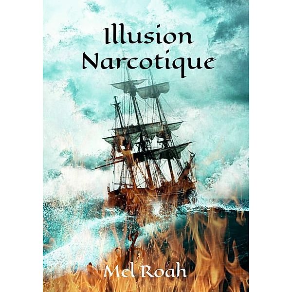 Illusion Narcotique, Mel Roah