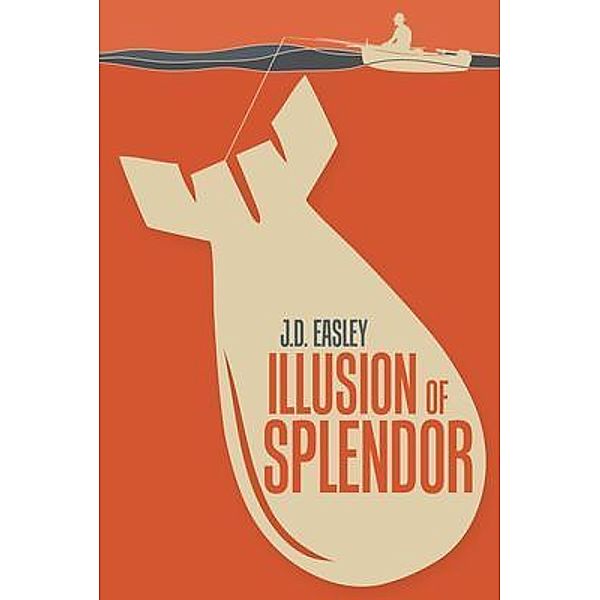 Illusion of Splendor, J. D. Easley