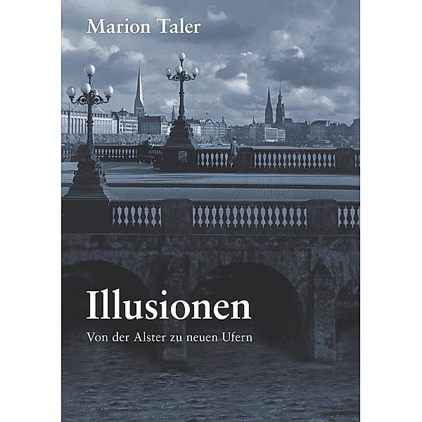 Illusionen, Marion Taler