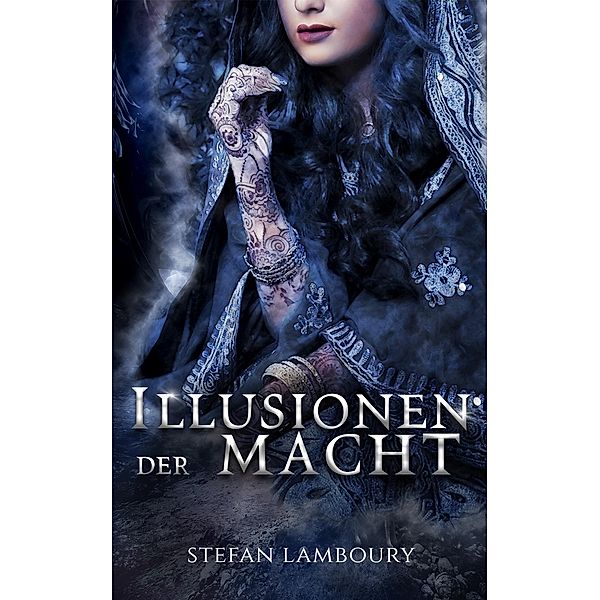 Illusionen der Macht, Stefan Lamboury