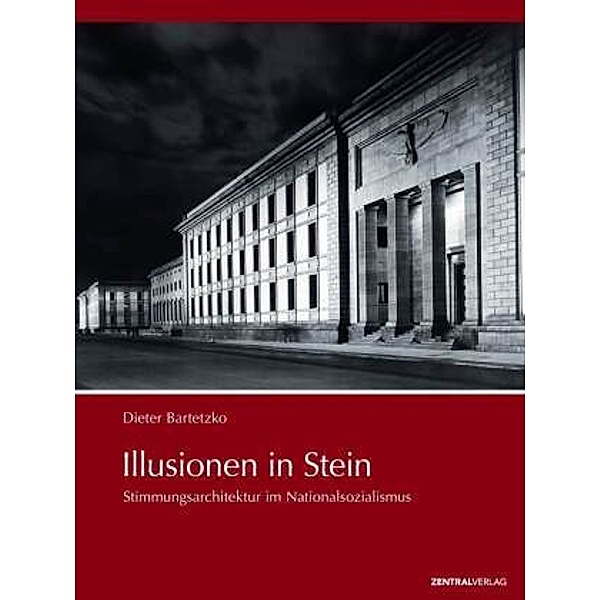 Illusionen in Stein, Dieter Bartetzko