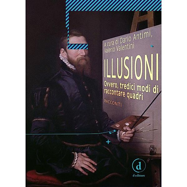 Illusioni, Valerio Valentini, Dario Antimi