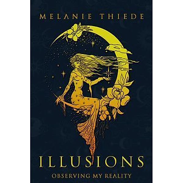 Illusions, Melanie Thiede