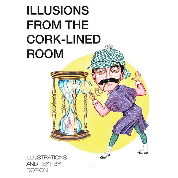Illusions from the Cork-Lined Room, Dorion