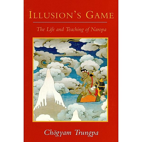 Illusion's Game, Chogyam Trungpa