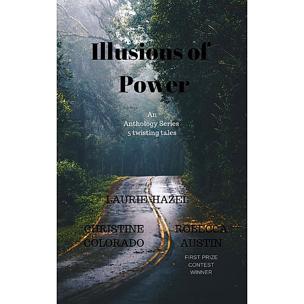 Illusions of Power (PARANORMAL ANTHOLOGY) / PARANORMAL ANTHOLOGY, Robecca Austin, Laurie Hazel, Christine Colorado