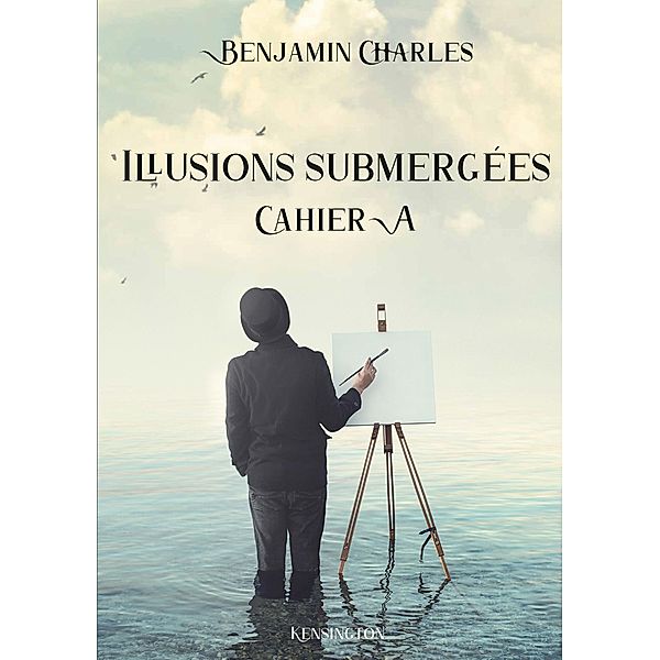 Illusions submergées, Benjamin Charles