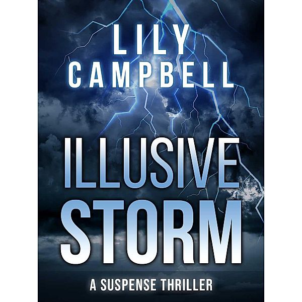 Illusive Storm / Illusive Storm, Lily Campbell