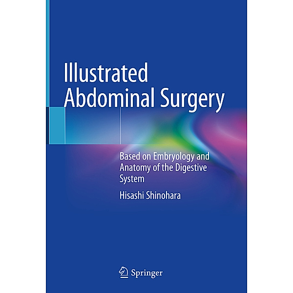 Illustrated Abdominal Surgery, Hisashi Shinohara
