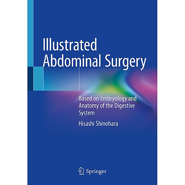 Illustrated Abdominal Surgery, Hisashi Shinohara