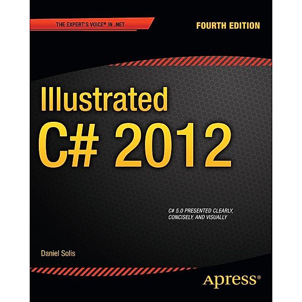 Illustrated C# 2012, Daniel Solis