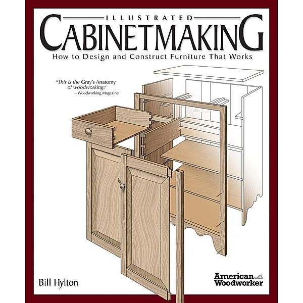 Illustrated Cabinetmaking, Bill Hylton