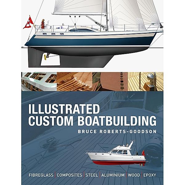 Illustrated Custom Boatbuilding, Bruce Roberts-Goodson