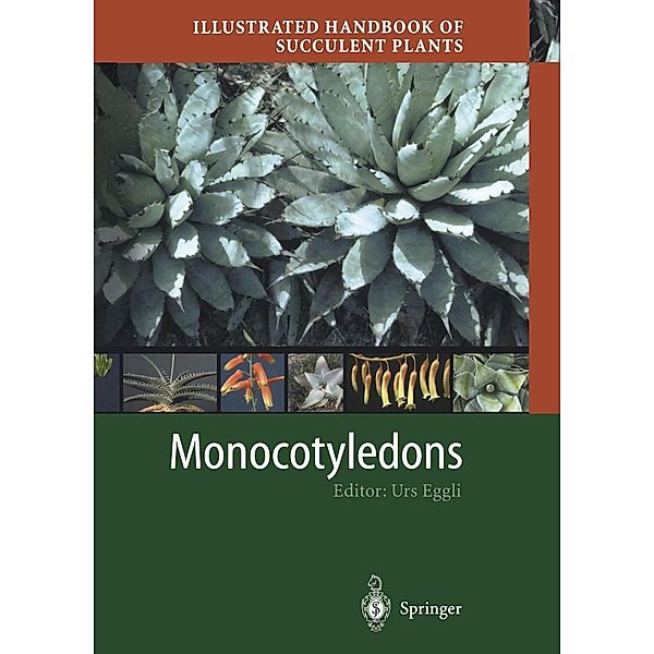 Illustrated Handbook of Succulent Plants: Monocotyledons / Illustrated Handbook of Succulent Plants