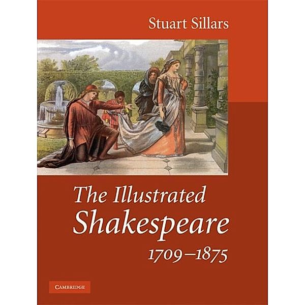Illustrated Shakespeare, 1709-1875, Stuart Sillars
