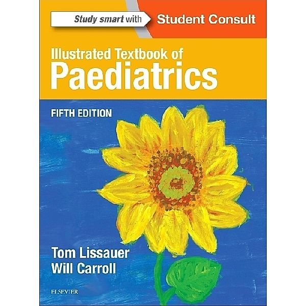 Illustrated Textbook of Paediatrics, Tom Lissauer, Will Carroll