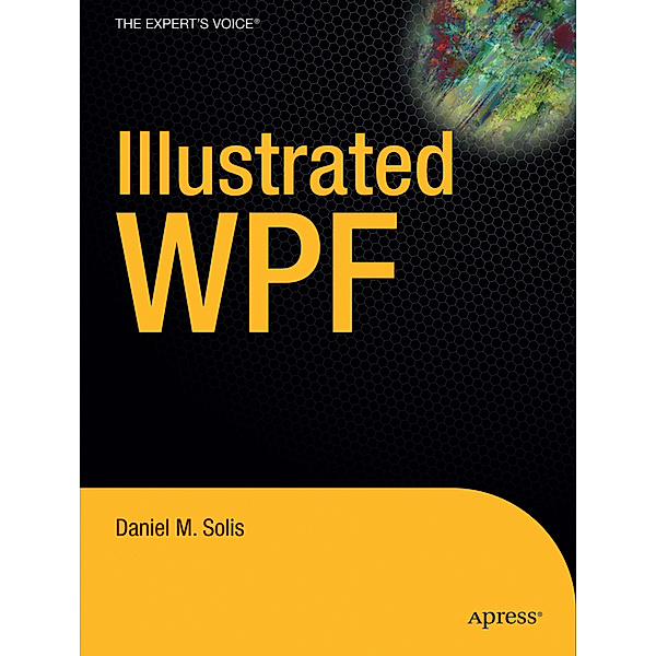 Illustrated WPF, Daniel Solis