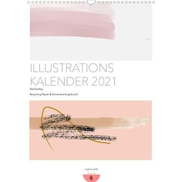 Illustrations Kalender 2021 - Lala LuniX Creative - nachhaltige Papeterie (Wandkalender 2021 DIN A3 hoch), Larissa Steyer