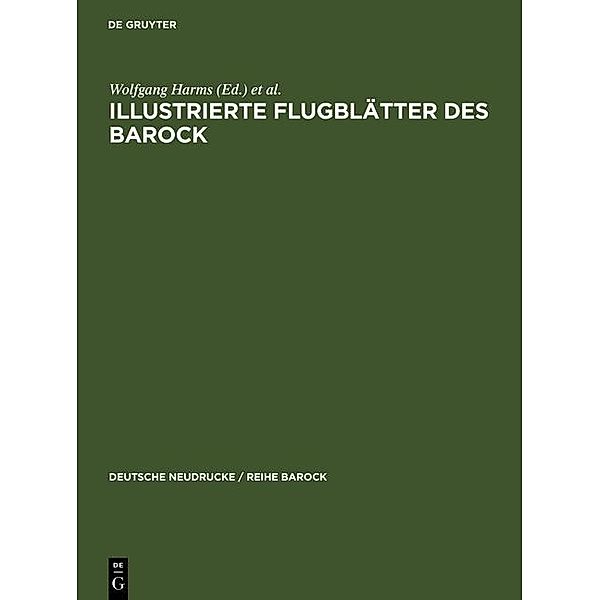 Illustrierte Flugblätter des Barock / Deutsche Neudrucke / Reihe Barock Bd.30