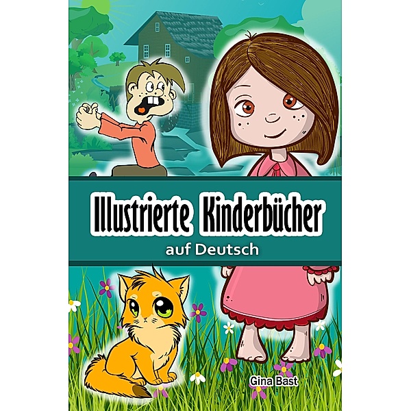 Illustrierte Kinderbücher auf Deutsch, Gina Bast