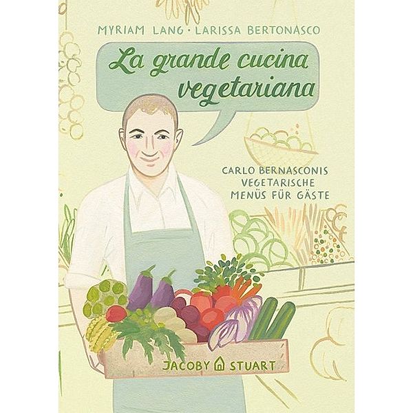 Illustrierte Länderküchen / La grande cucina vegetariana, Carlo Bernasconi, Myriam Lang