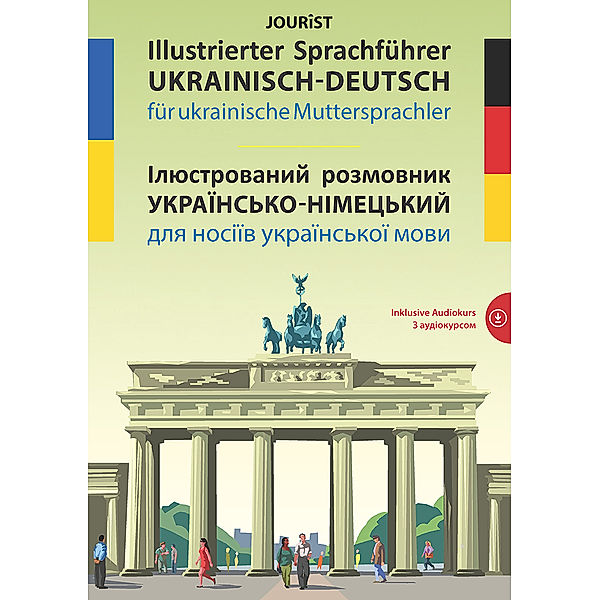 Illustrierter Sprachführer Ukrainisch-Deutsch für ukrainische Muttersprachler