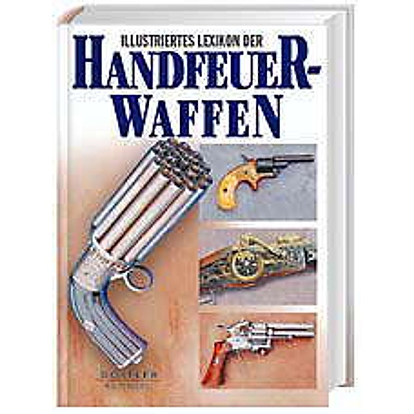 Illustriertes Lexikon der Handfeuerwaffen, Vladimir Dolinek