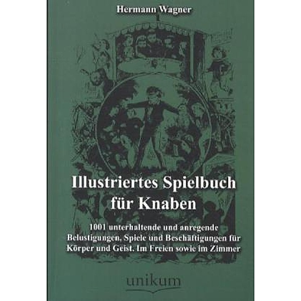 Illustriertes Spielbuch für Knaben, Hermann Wagner