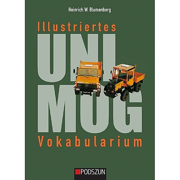 Illustriertes Unimog Vokabularium, Heinrich W. Blumenberg