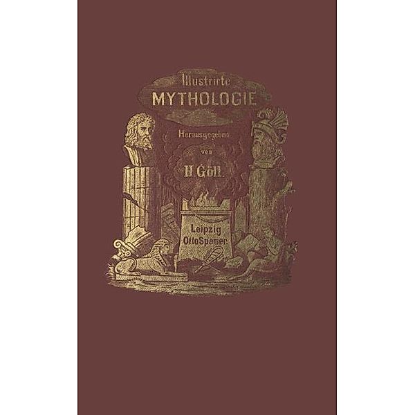 Illustrirte Mythologie, Hermann Göll
