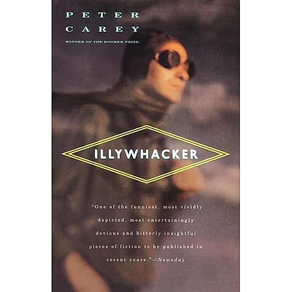 Illywhacker / Vintage International, Peter Carey