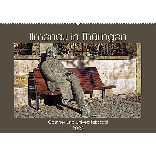 Ilmenau in Thüringen. Goethe- und Universitätsstadt (Wandkalender 2023 DIN A2 quer), Flori0