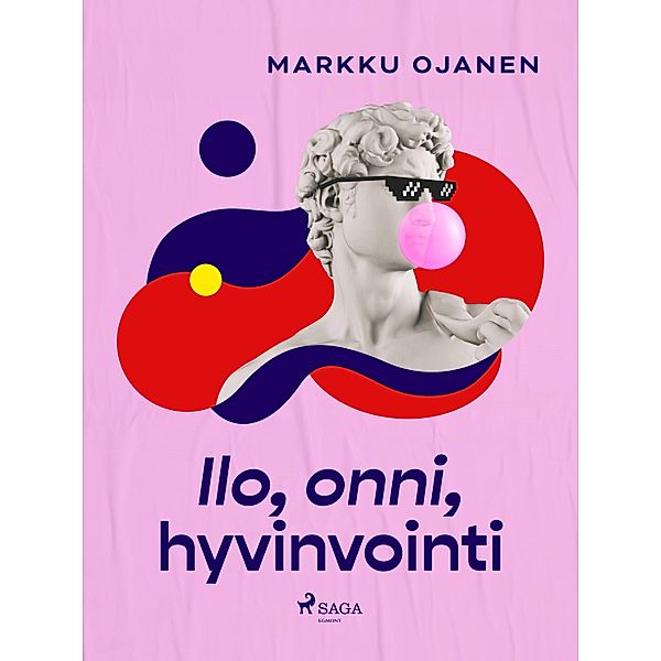 Ilo, onni, hyvinvointi, Markku Ojanen