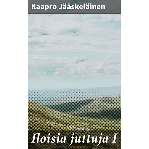 Iloisia juttuja I, Kaapro Jääskeläinen