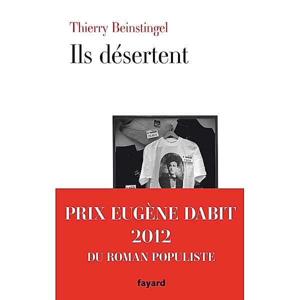 Ils désertent / Littérature Française, Thierry Beinstingel