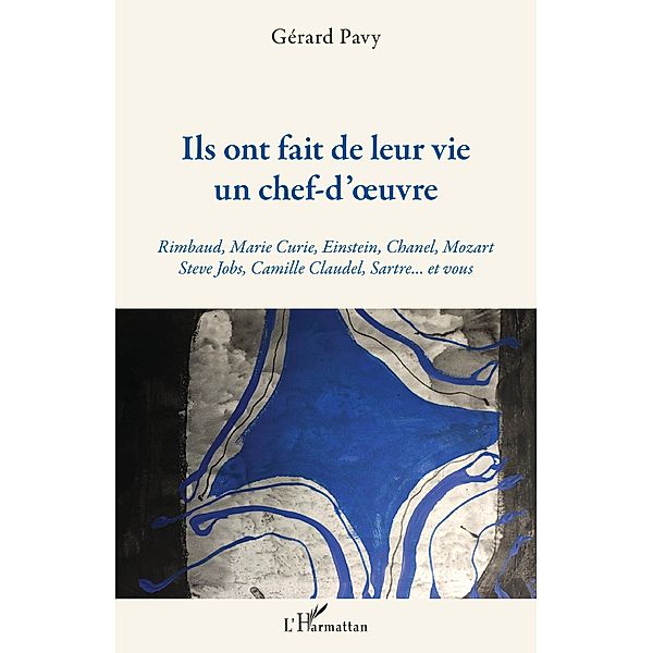 Ils ont fait de leur vie un chef-d'oeuvre, Pavy Gerard Pavy