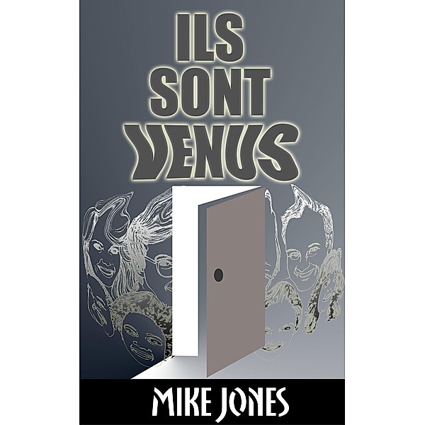 Ils Sont Venus / Mike Jones, Mike Jones