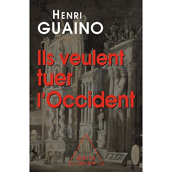 Ils veulent tuer l'Occident, Guaino Henri Guaino